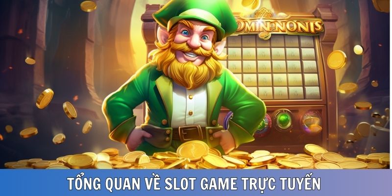 Sơ lược về slot game trực tuyến tại nhà cái 123win